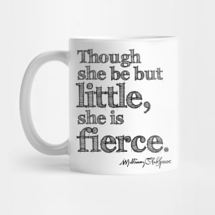 Shakespeare Little But Fierce Grunge Sketch Quote Mug